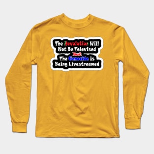 The Revolution Will Not Be Televised but The Genocide Is Being Livestreamed - Watermelon - Sticker - Fronter Long Sleeve T-Shirt